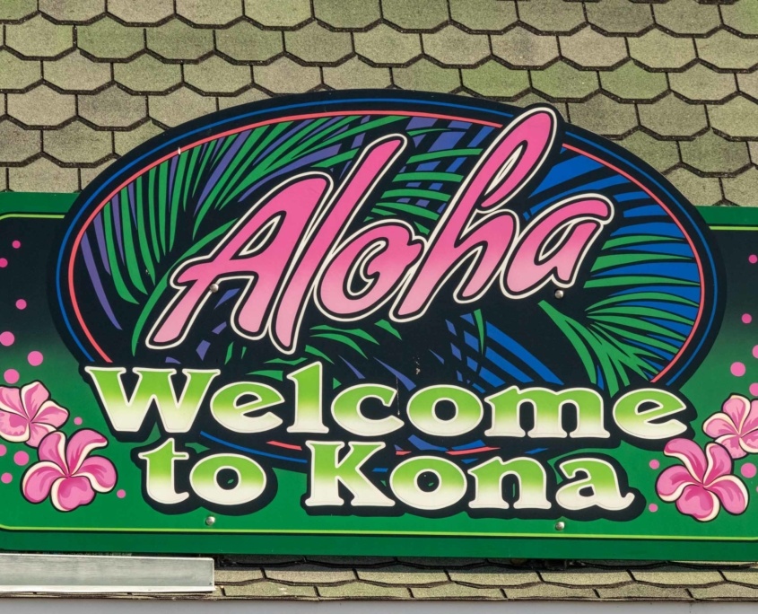 Welcome to Kona Sign Big Island Welcome to Kona Sign Big Island